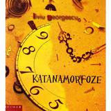 Katanamorfoze - Liviu Georgescu, editura Brumar