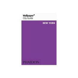 Wallpaper* City Guide New York, editura Phaidon Press