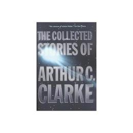 Collected Stories of Arthur C. Clarke, editura Saint Martin's Press Inc.