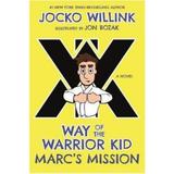 Marcs mission: way of the warrior kid