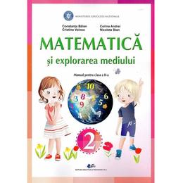 Matematica si explorarea mediului - Clasa 2 - Manual - Constanta Balan, Corina Andrei, editura Didactica Si Pedagogica