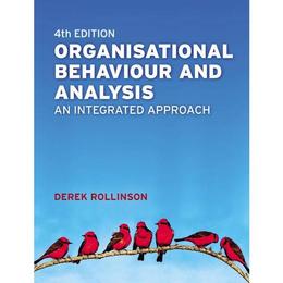 Organisational Behaviour and Analysis - Derek Rollinson, editura Fair Winds Press