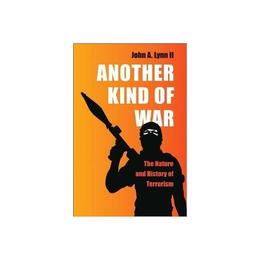 Another Kind of War - John A Lynn, editura Fair Winds Press