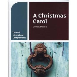 Oxford Literature Companions: A Christmas Carol - Carmel Waldron, editura Fair Winds Press