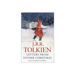 Letters from Father Christmas - J R R Tolkien, editura Fair Winds Press