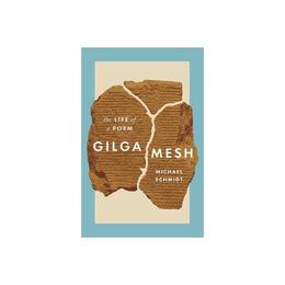 Gilgamesh - Michael Schmidt, editura Fair Winds Press
