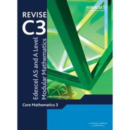 Revise Edexcel AS and A Level Modular Mathematics Core Mathe - Keith Pledger, editura Fair Winds Press