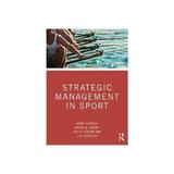 Strategic Management in Sport, editura Taylor & Francis