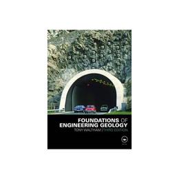 Foundations of Engineering Geology, editura Taylor & Francis