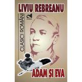 Adam si Eva - Liviu Rebreanu, editura Andreas