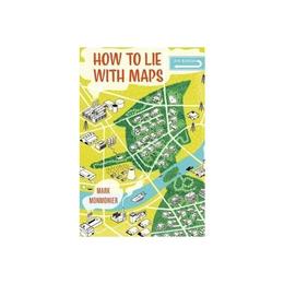 How to Lie with Maps, Third Edition, editura University Of Chicago Press