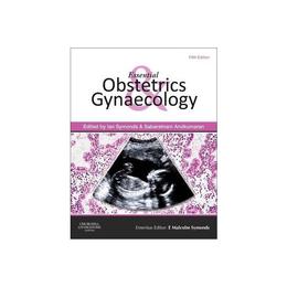 Essential Obstetrics and Gynaecology, editura Elsevier Churchill Livingstone