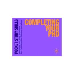 Completing Your PhD, editura Palgrave Macmillan Higher Ed