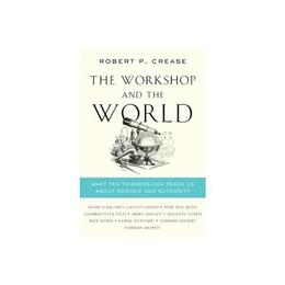 Workshop and the World, editura W W Norton & Co