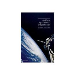 Optimal Spacecraft Trajectories, editura Oxford University Press Academ