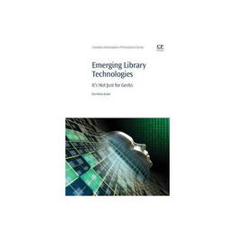 Emerging Library Technologies, editura Elsevier Science & Technology