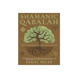 Shamanic Qabalah, editura Llewellyn Publications,u.s.