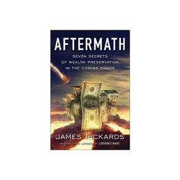 Aftermath - James Rickards, editura Little Brown Books Group
