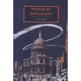 Murder by Matchlight, editura British Library