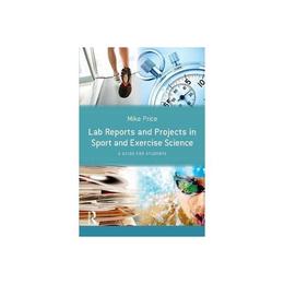 Lab Reports and Projects in Sport and Exercise Science, editura Taylor &amp; Francis