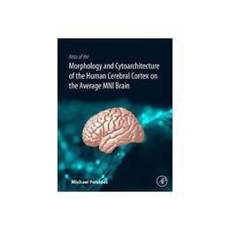 Atlas of the Morphology of the Human Cerebral Cortex on the, editura Academic Press