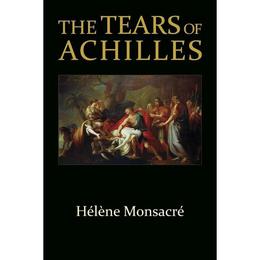 Tears of Achilles - Hlne Monsacr, editura Fair Winds Press
