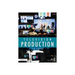 Television Production - Jim Owens, editura Fair Winds Press