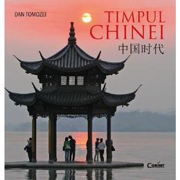 Timpul chinei - dan tomozei, editura corint