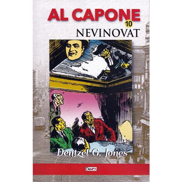 Al capone vol.10: nevinovat - dentzel g. jones, editura dexon