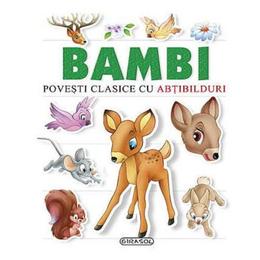 Bambi - Povesti clasice cu abtibilduri, editura Girasol