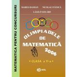 Olimpiadele de matematica - Clasa 5 2006 - Marius Damian, editura Gil