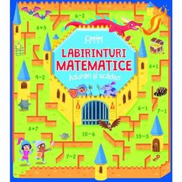 Labirinturi matematice: Adunari si scaderi - Gabriele Tafuni, editura Corint
