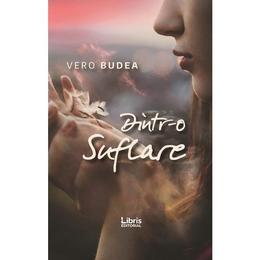 Dintr-o suflare - Vero Budea, editura Libris Editorial