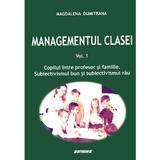 Managementul clasei Vol.1 - Magdalena Dumitrana, editura Sitech