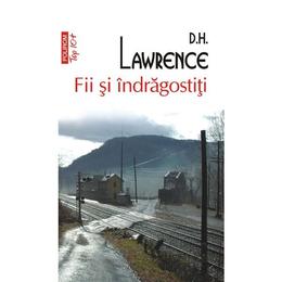 Fii si indragostiti - d.h. lawrence, editura polirom