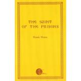 The Saint of the Prisons - Monk Moise, editura Triada