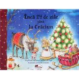 Inca 24 de zile pana la Craciun - Jana Frey, Stefanie Dahle, editura Aramis