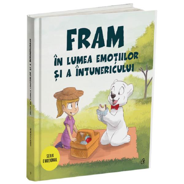 Fram in lumea emotiilor si a intunericului - Irina Forgaciu, editura Curtea Veche