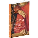 Iubirea reala - Sharon Salzberg, editura Curtea Veche