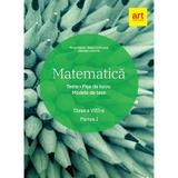 Matematica - Clasa 8. Partea 1 - Teste. Fise de lucru. Modele de teze - Florin Antohe, editura Grupul Editorial Art