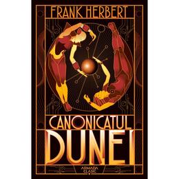 Canonicatul Dunei. Seria Dune. Vol.6 - Frank Herbert, editura Nemira