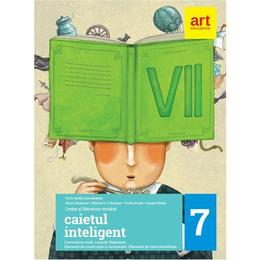 Caietul inteligent - clasa 7 - limba si literatura romana - florin ionita, editura Grupul Editorial Art