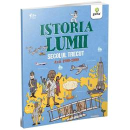 Istoria lumii: Secolul trecut, editura Gama