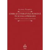 Limba si literatura romana in scoala primara - Alina Pamfil, editura Grupul Editorial Art