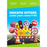 Educatie rutiera - Clasele 5-8 - Denisa Erculescu, Gabriela Tudor, Raducu Rizea, editura Litera