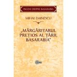 Margaritarul pretios al tarii, basarabia - mihai eminescu