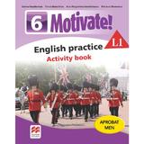 Motivate! English practice L1. Activity book. Lectia de engleza - Clasa 6 - Emma Heyderman, editura Litera