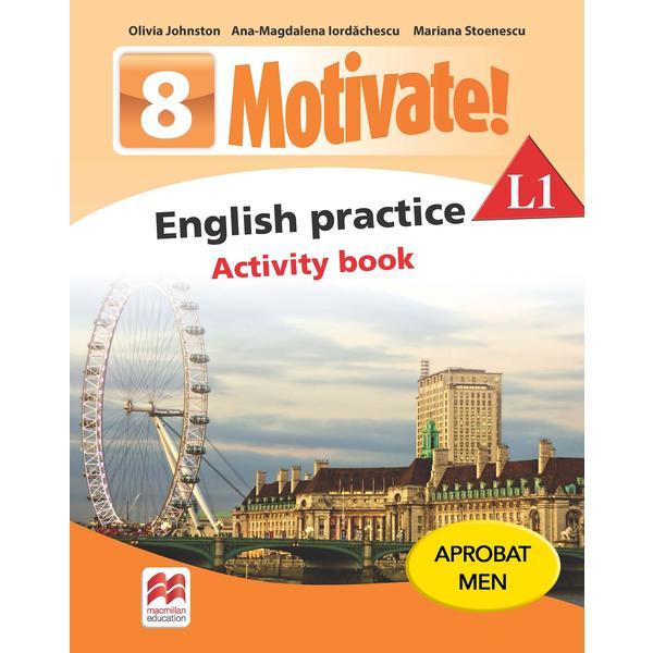 Motivate! English Practice L1. Activity book. Lectia de engleza - Clasa 8 - Olivia Johnston, editura Litera