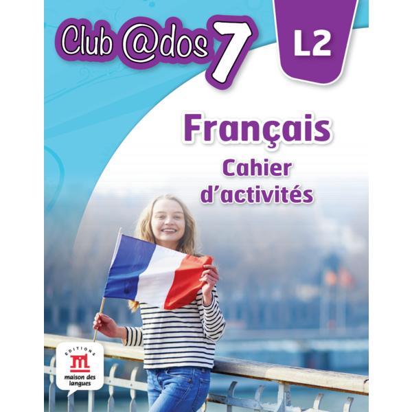 Club Dos. Francais L2. Cahier d'activites. Lectia de franceza - Clasa 7, editura Litera