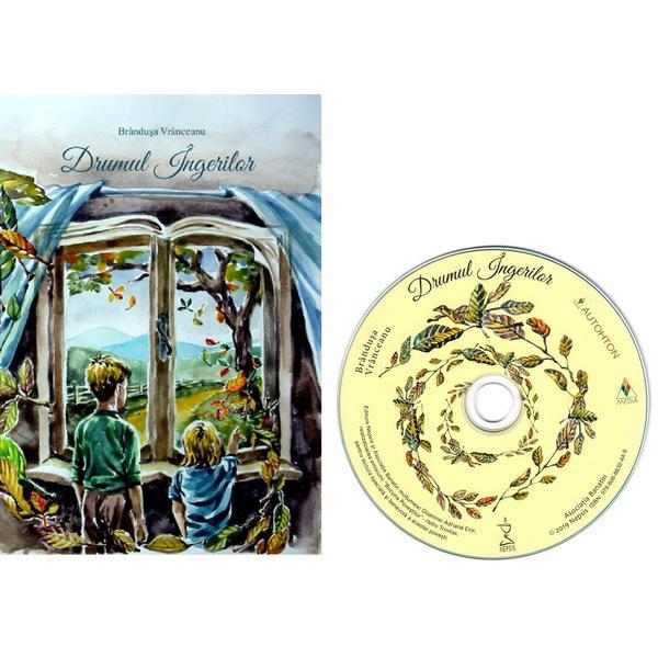 Drumul ingerilor + cd - brandusa vranceanu